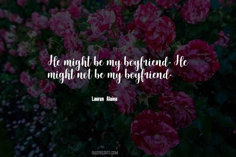 Not My Boyfriend Quotes #154998
