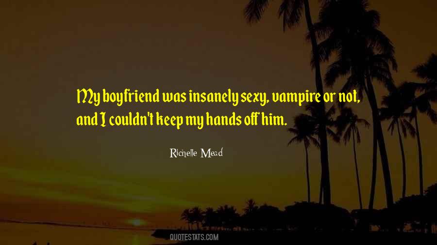 Not My Boyfriend Quotes #623261