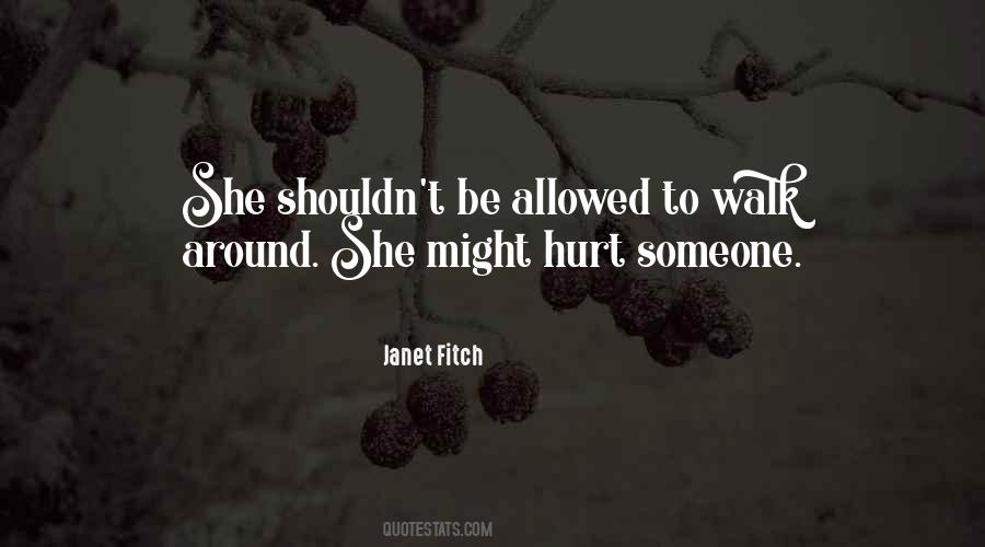 Might Be Hurt Quotes #1243586