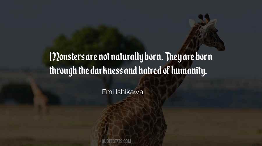 Quotes About The Darkness Of Humanity #1014860