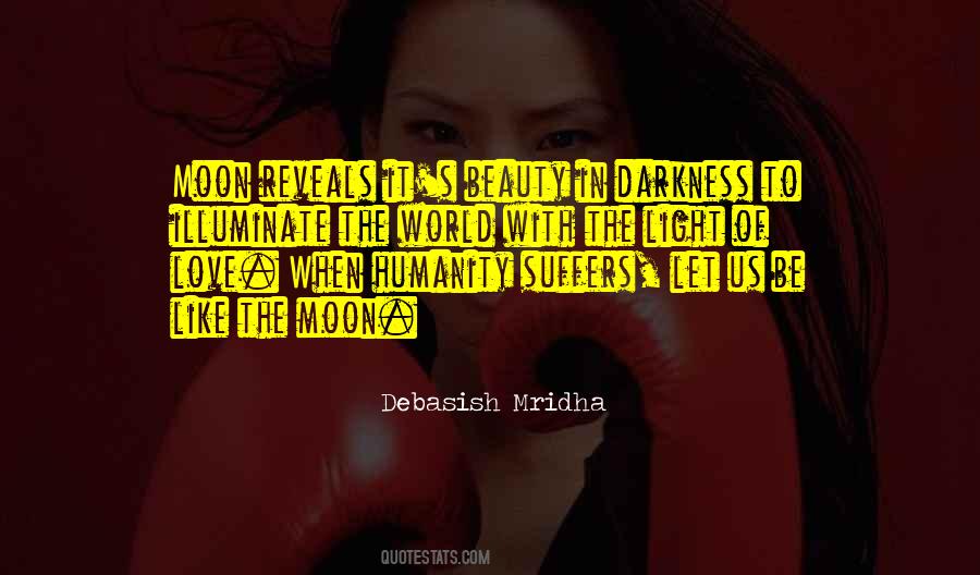 Quotes About The Darkness Of Humanity #1696043