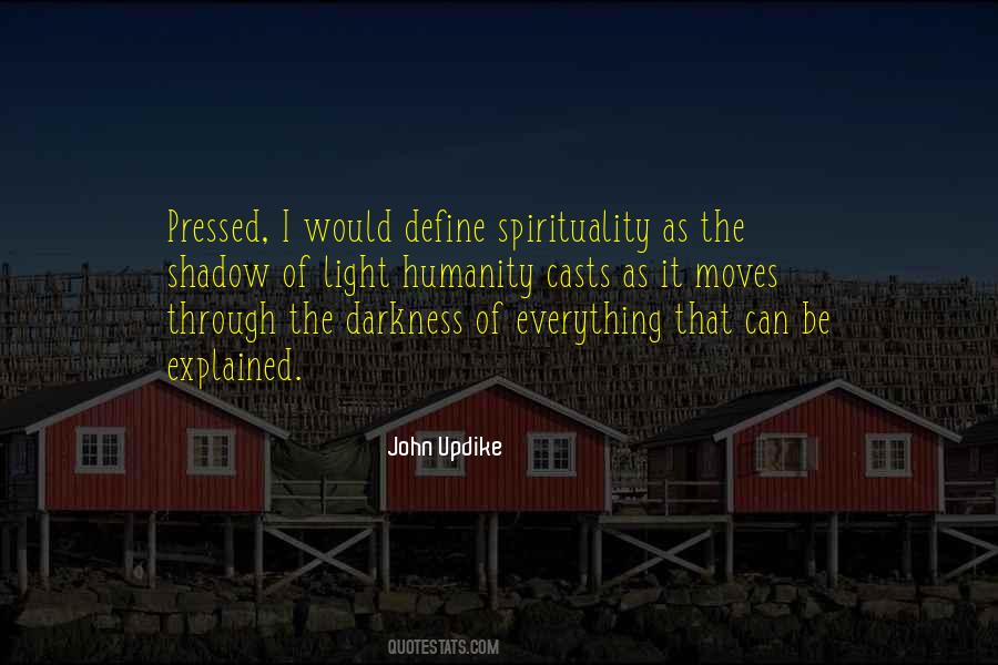 Quotes About The Darkness Of Humanity #1803417