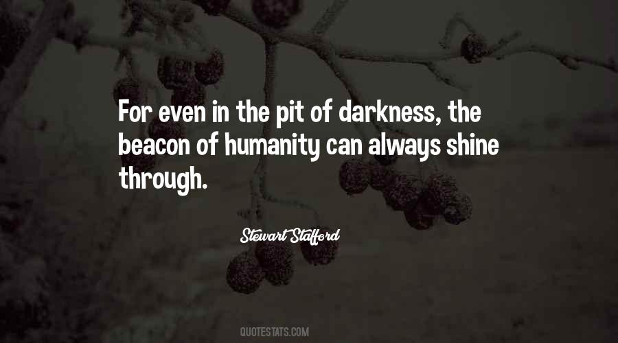 Quotes About The Darkness Of Humanity #4090