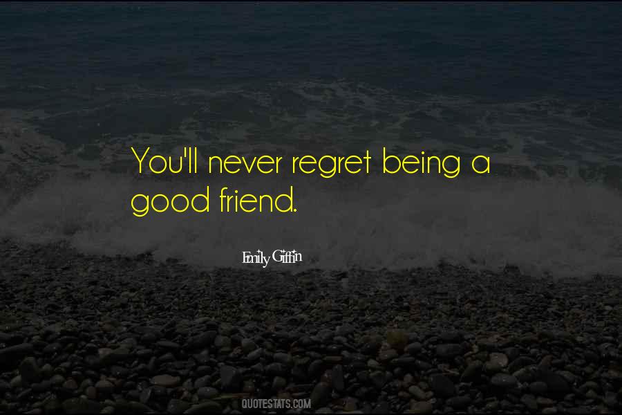 Good Friend Quotes #1402163