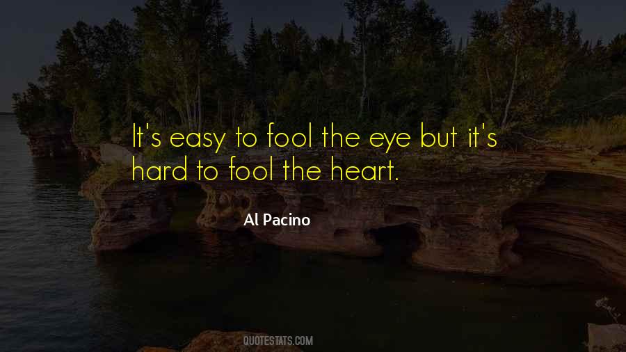 Easy To Fool Quotes #317311