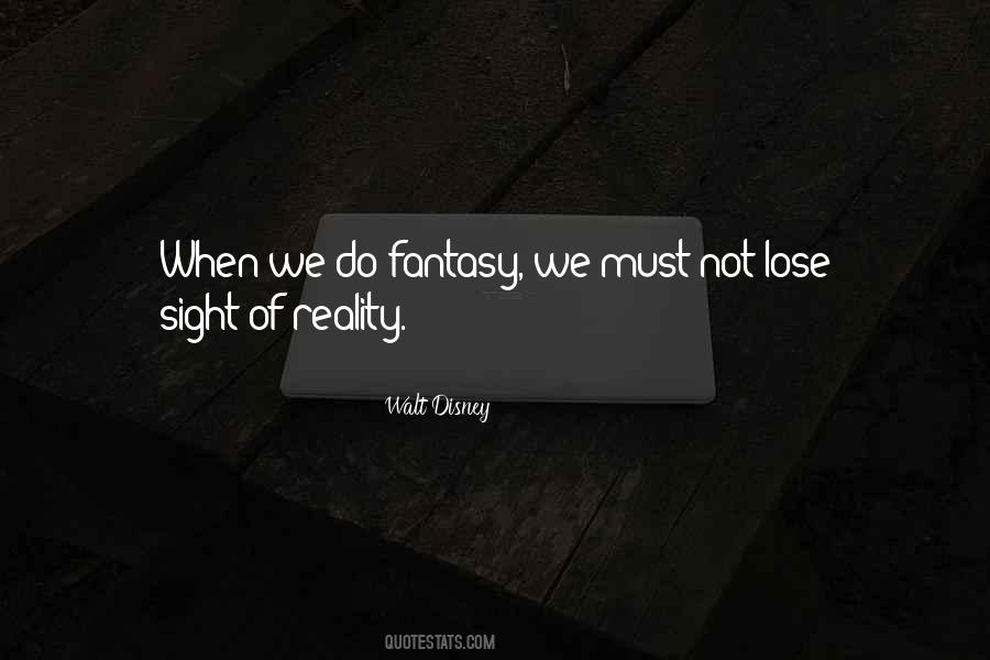 Fantasy Over Reality Quotes #39496