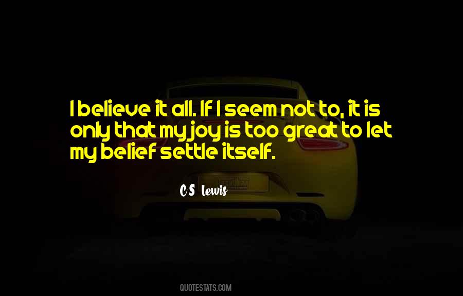 My Belief Quotes #1317431