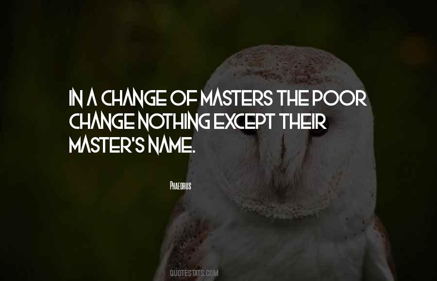 Master Of Nothing Quotes #354389