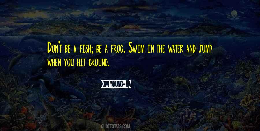 Water Jump Quotes #1452069
