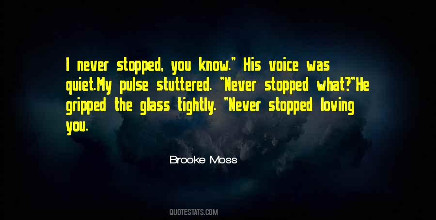 Never Stopped Loving Him Quotes #1853707
