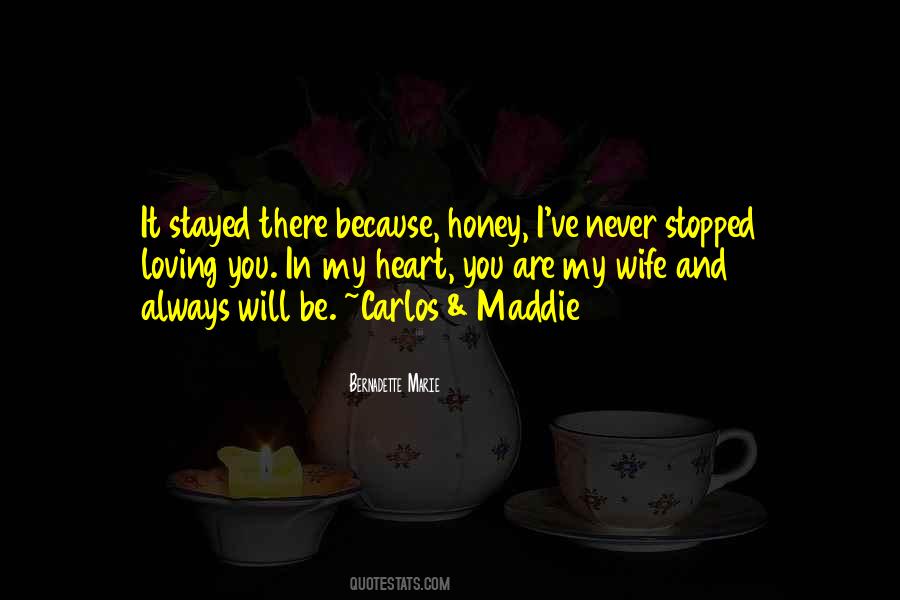 Never Stopped Loving Him Quotes #37473