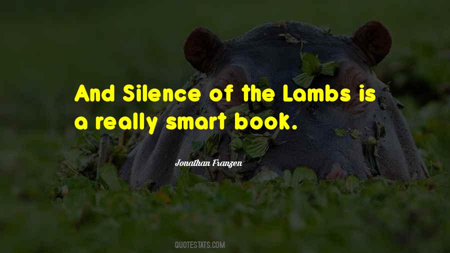 Quotes About And Silence #1389476