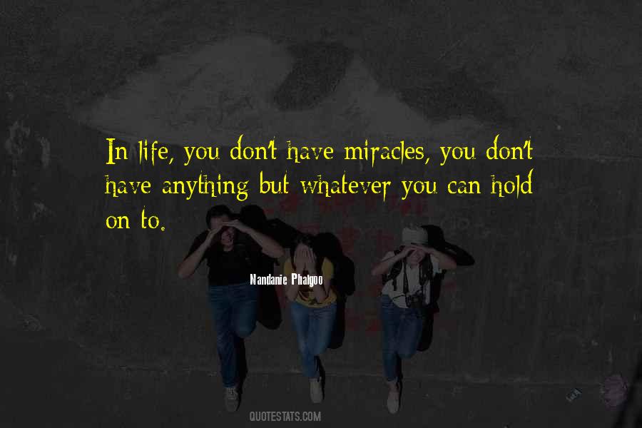 Quotes About Life Miracles #62171