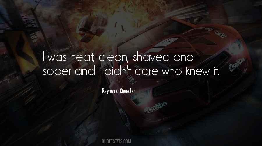 Neat And Clean Quotes #1194242