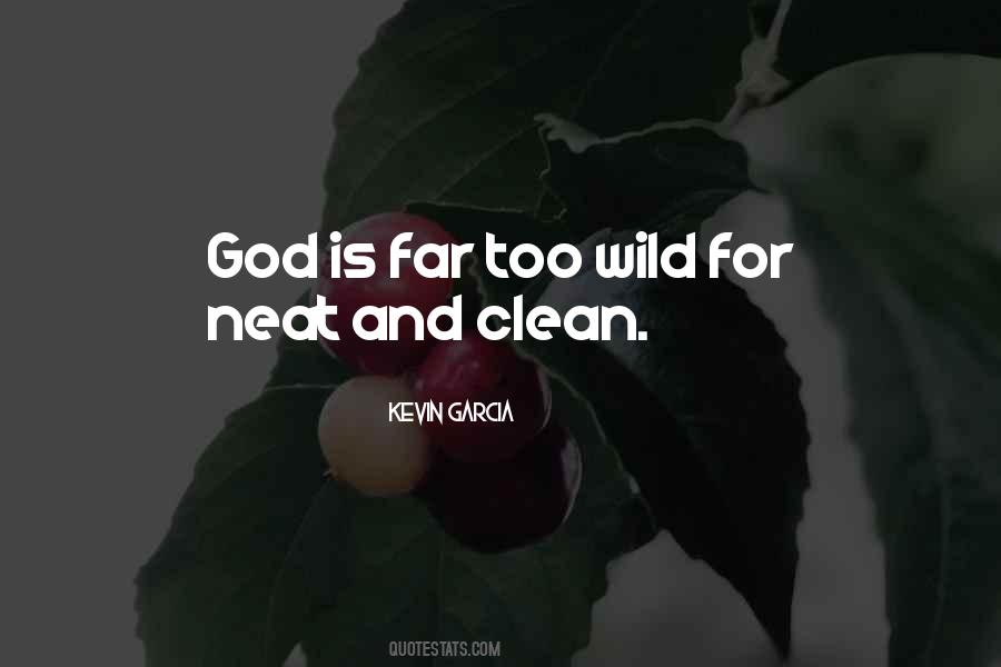 Neat And Clean Quotes #1476692