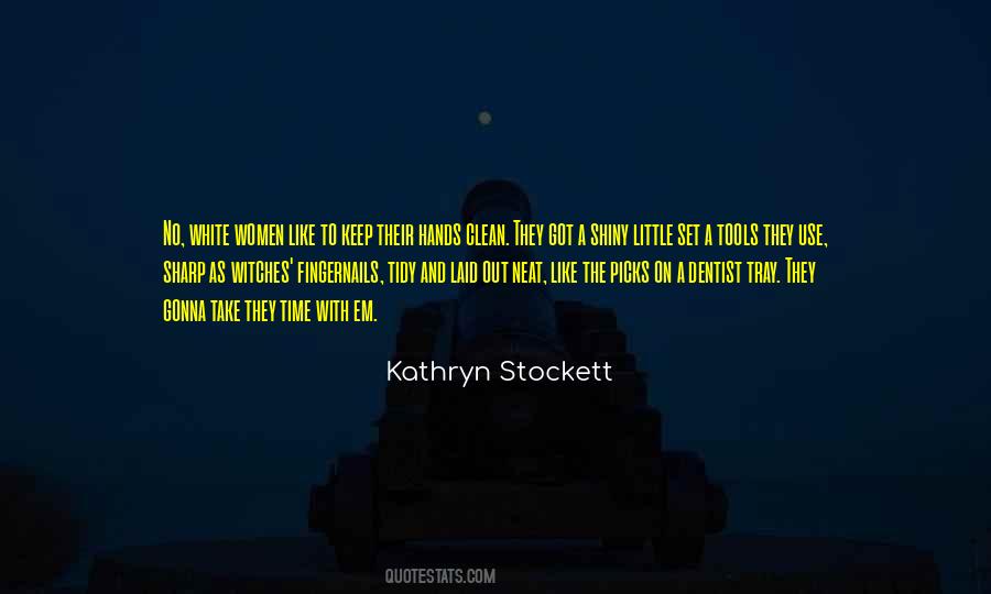 Neat And Clean Quotes #465977