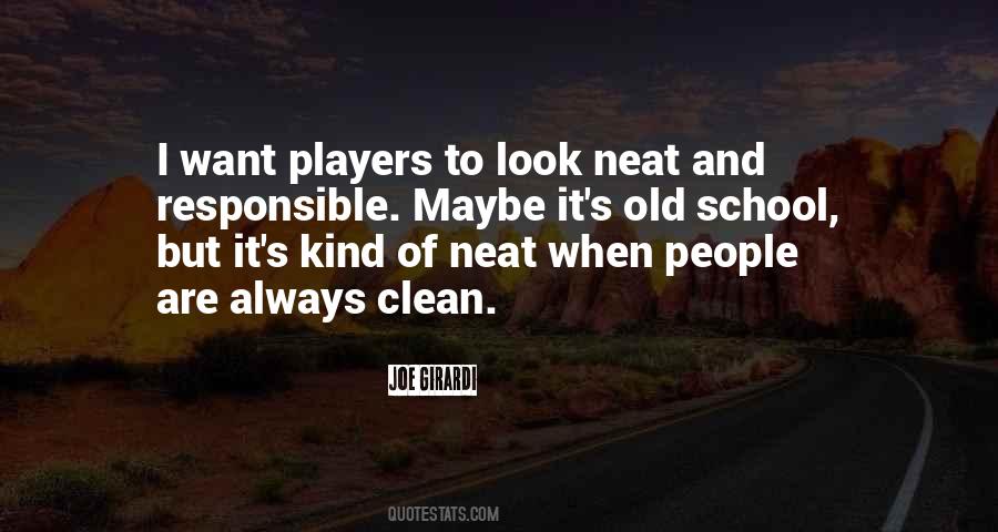 Neat And Clean Quotes #764402