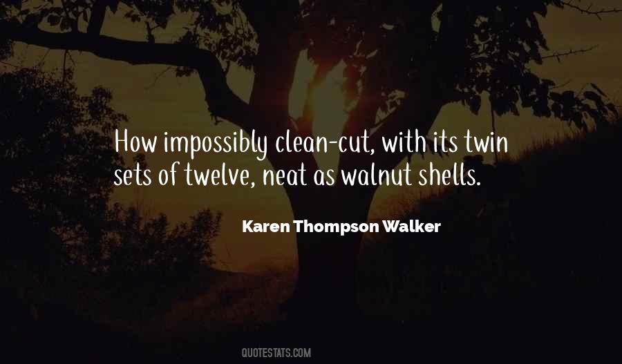 Neat And Clean Quotes #870476