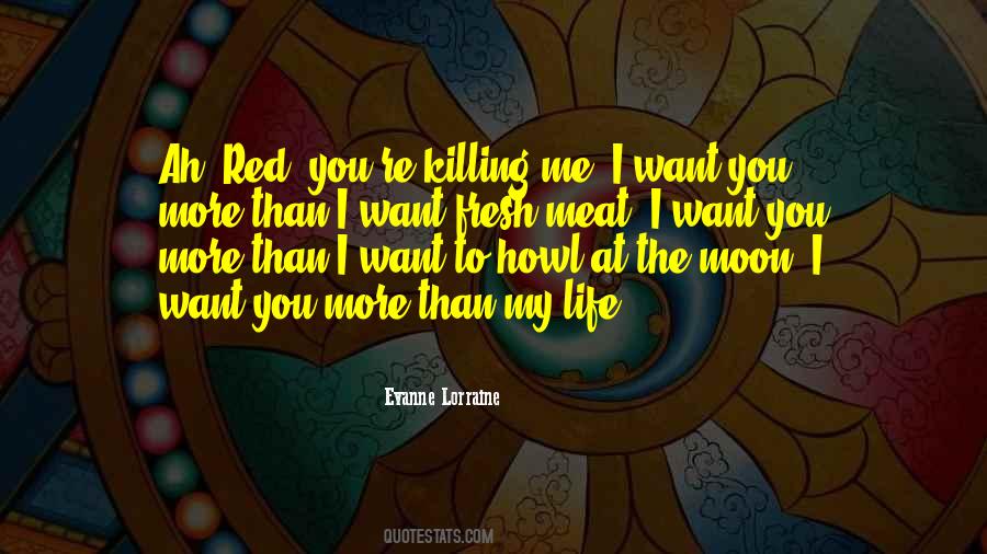 You Want The Moon Quotes #1836004