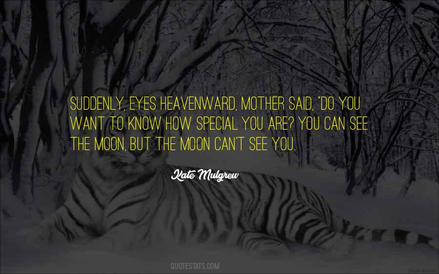 You Want The Moon Quotes #377258