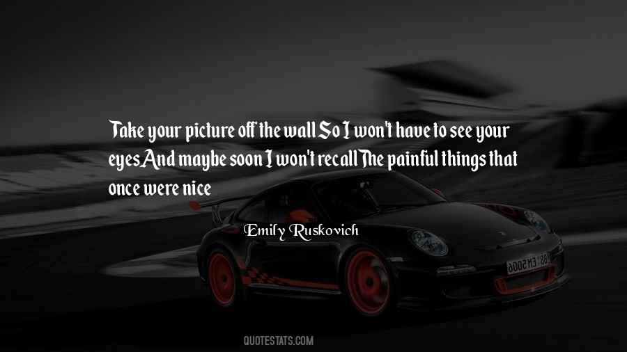 I See Your Picture Quotes #1642689
