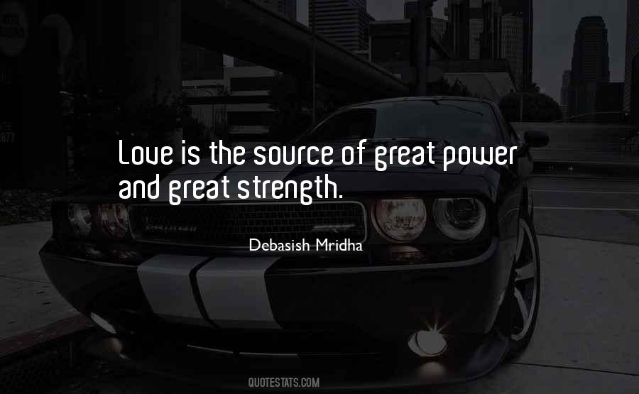 Quotes About The Source Of Strength #1281634