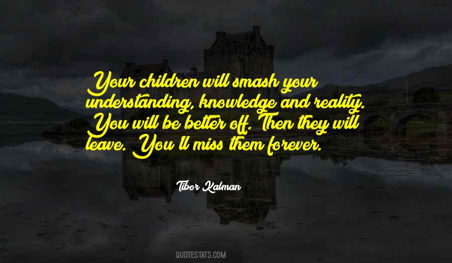 Your Life Will Be Better Quotes #1630844