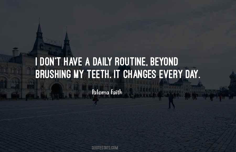 Routine Day Quotes #1128564
