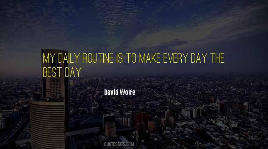 Routine Day Quotes #1416507