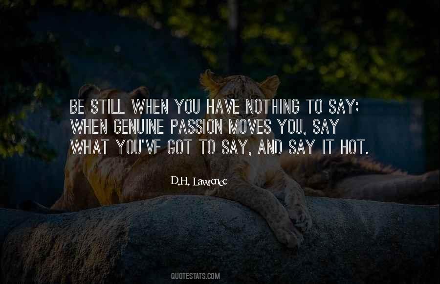Say Nothing Be Quotes #1290931