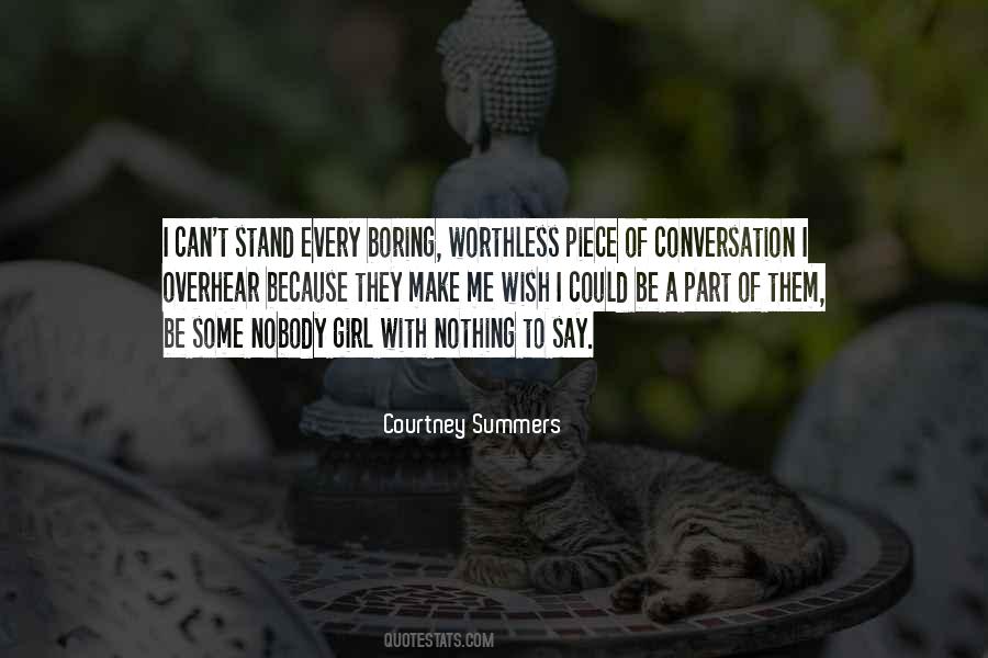 Say Nothing Be Quotes #1781905