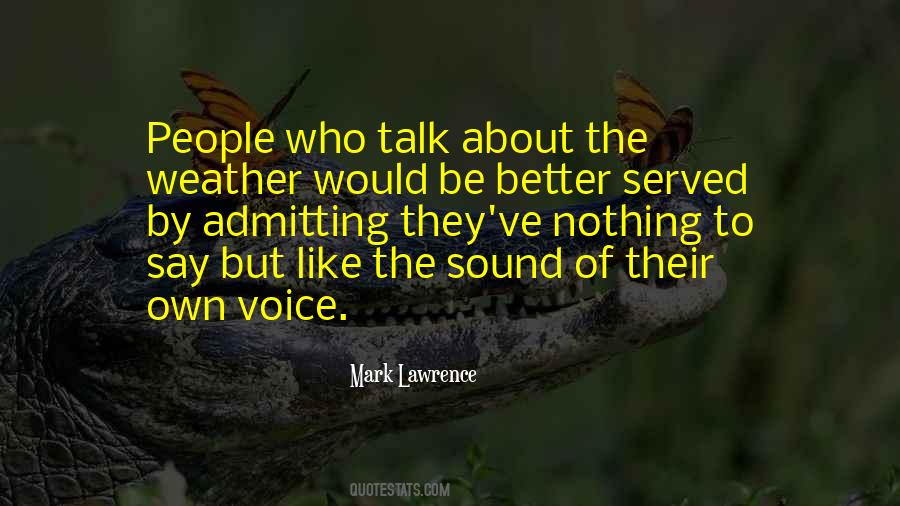 Say Nothing Be Quotes #733950