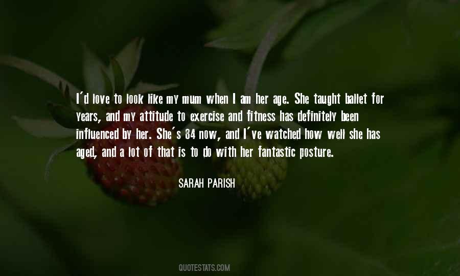 He Taught Me How To Love Quotes #425172