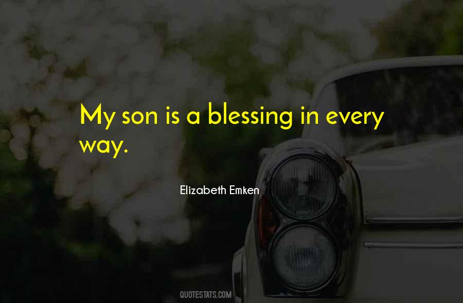 Son Blessing Quotes #1593561