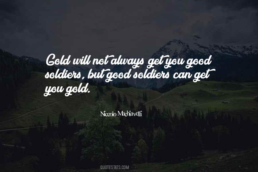 Good Gold Quotes #1009054