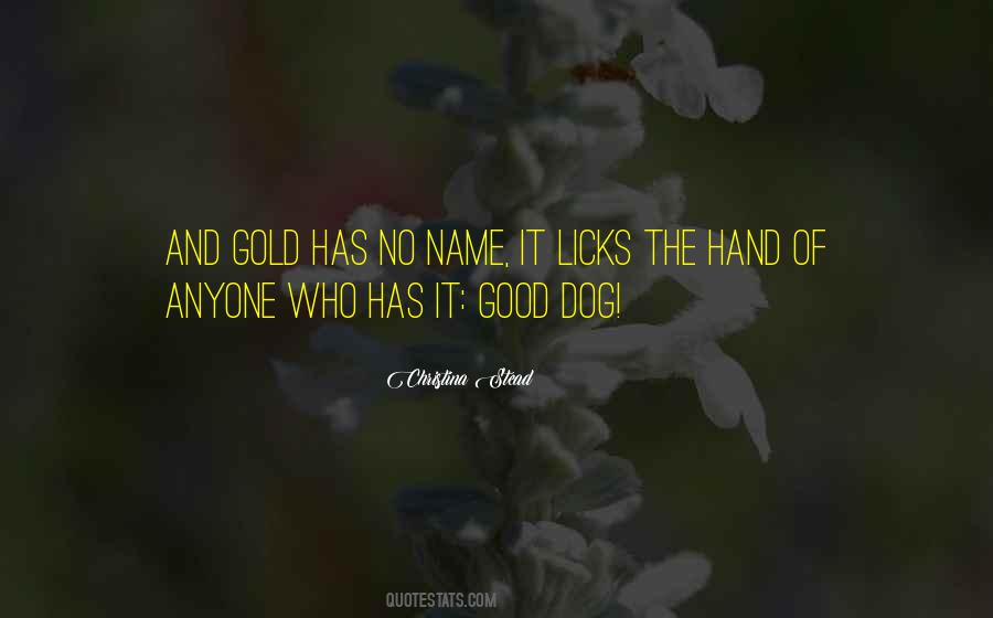 Good Gold Quotes #472811
