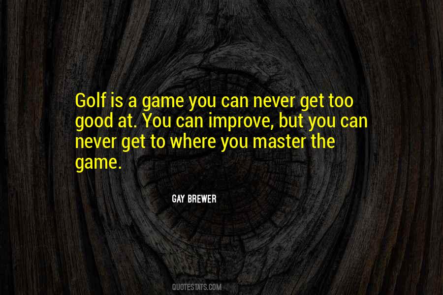Good Golf Game Quotes #1006754