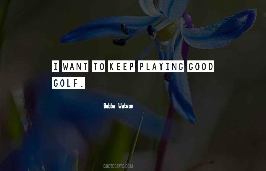 Good Golf Quotes #1635216