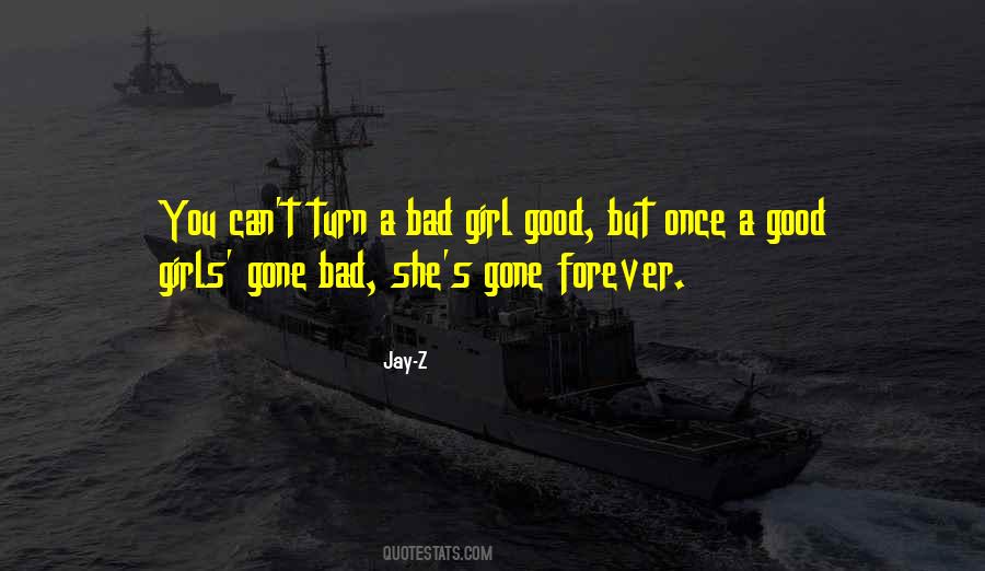 Good Gone Bad Quotes #1750853