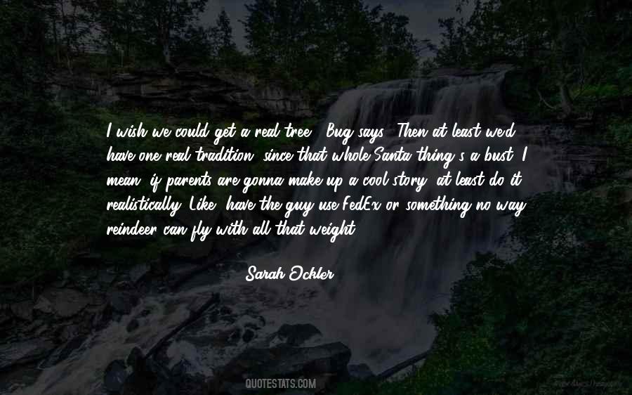 If I Have One Wish Quotes #1769908