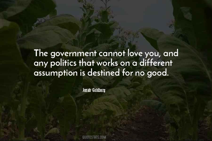 Good Government Is Good Politics Quotes #114321