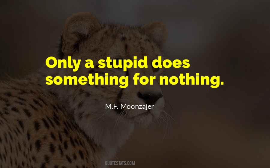 Stupid Does Quotes #1108278