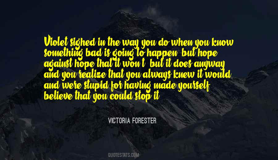 Stupid Does Quotes #1359798