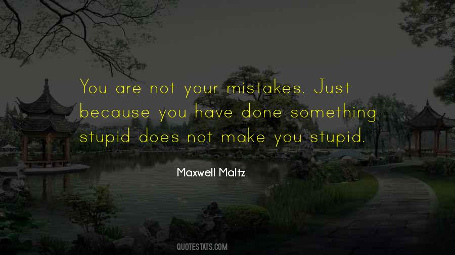 Stupid Does Quotes #1513238