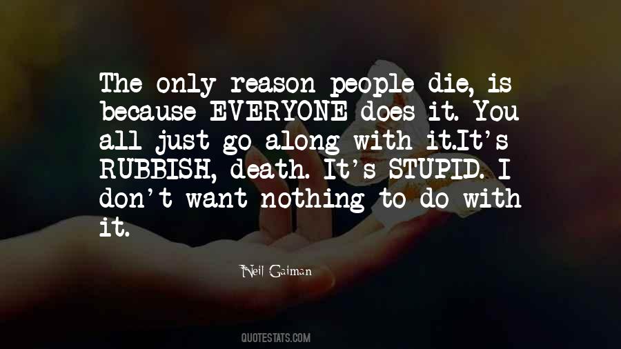 Stupid Does Quotes #1814607