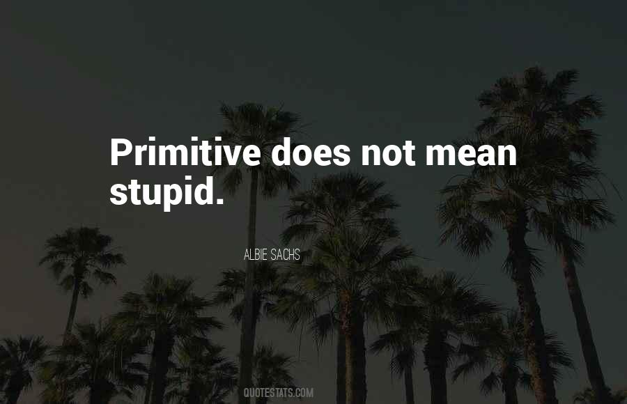 Stupid Does Quotes #89197