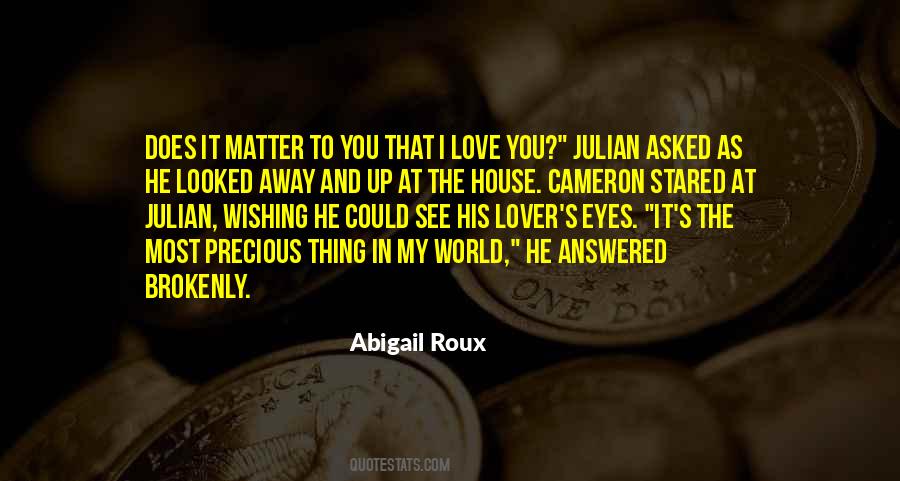 Precious Thing Quotes #1767341