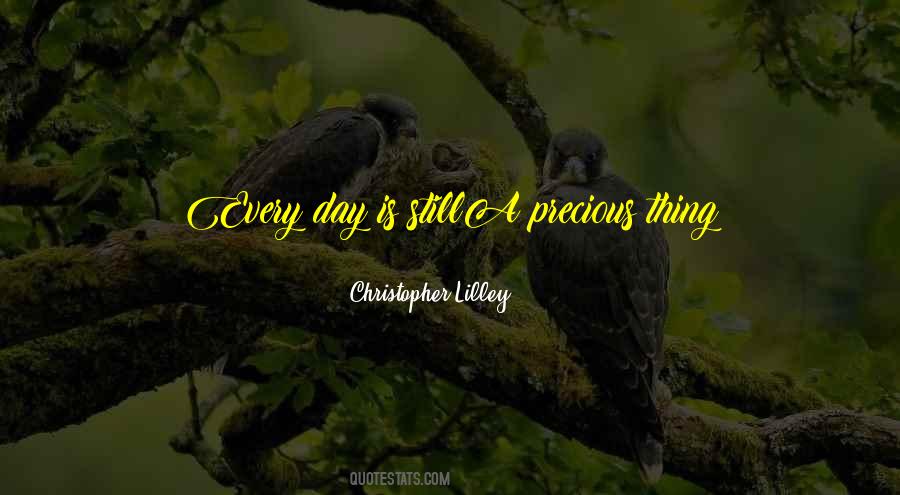Precious Thing Quotes #239755