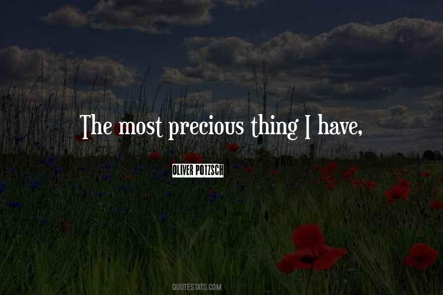 Precious Thing Quotes #914768