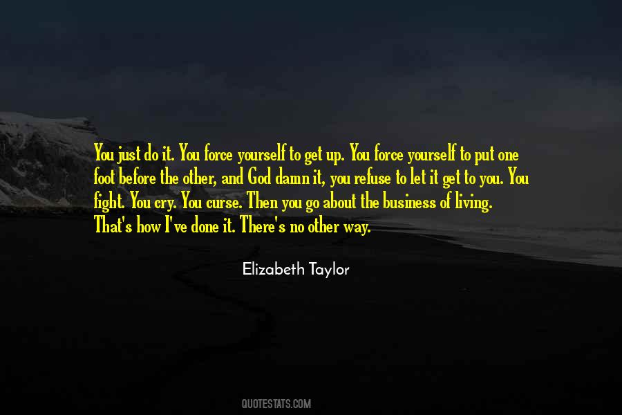 Just Get Up And Go Quotes #1080909